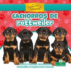 Cachorros de Rottweiler (Rottweiler Puppies) - Armentrout, David; Armentrout, Patricia