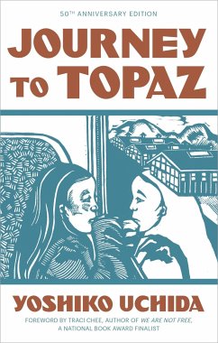 Journey to Topaz (50th Anniversary Edition) - Uchida, Yoshiko