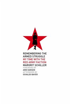 Remembering The Armed Struggle - Schiller, Margrit