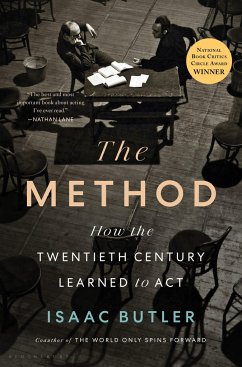 The Method: How the Twentieth Century Learned to ACT - Butler, Isaac
