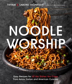 Noodle Worship - Thompson, Tiffani; Thompson, Larone