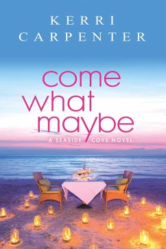 Come What Maybe - Carpenter, Kerri