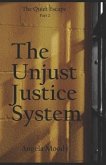 The Unjust Justice System: The Quiet Escape Part 2