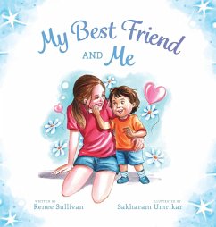 My Best Friend and Me - Sullivan, Renee