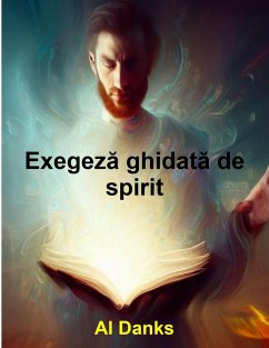 Exegeza ghidata de spirit (eBook, ePUB) - Danks, Al