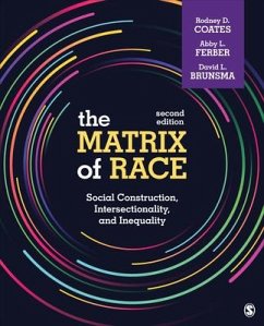 The Matrix of Race - Coates, Rodney D; Ferber, Abby L; Brunsma, David L