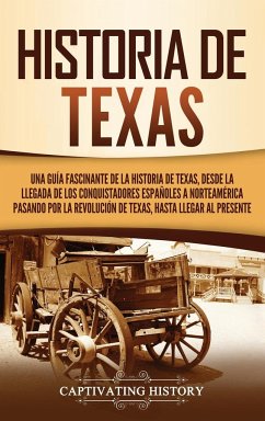 Historia de Texas - History, Captivating