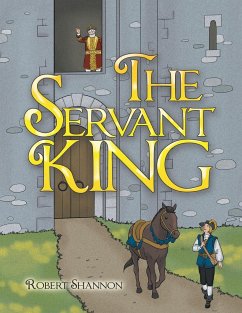 The Servant King - Shannon, Robert