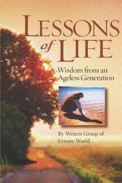 Lessons of Life: Wisdom from an Ageless Generation - World, Writers Group of Leisure