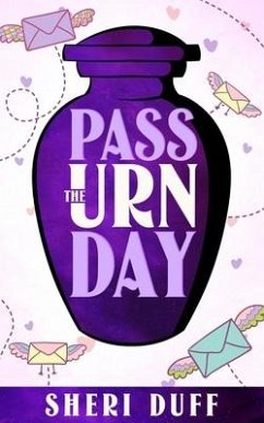 Pass the Urn Day - Duff, Sheri