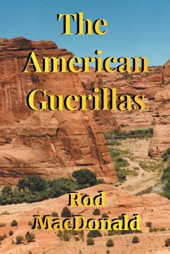 The American Guerillas - Macdonald, Rod