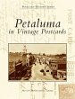 Petaluma in Vintage Postcards - Bild 1