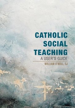 Catholic Social Teaching - O'Neill, William