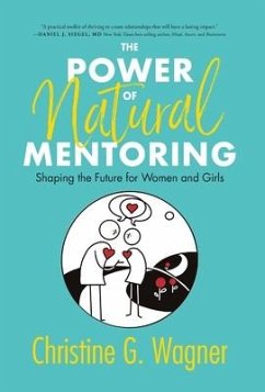 The Power of Natural Mentoring - Wagner, Christine G.