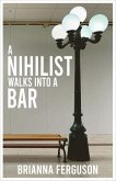 A A Nihilist Walks Into a Bar
