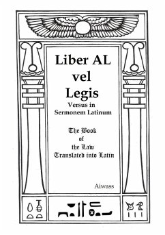 Liber AL vel Legis Versus in Sermonem Latinum - Aiwass