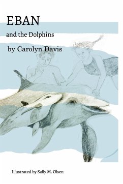 Eban and the Dolphins - Davis, Carolyn