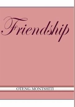 Friendship - Montshiti, Oteng