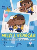 Milly l'Espiègle Et Les Bêtises Du Jour de la Photo (Silly Milly and the Picture Day Sillies)
