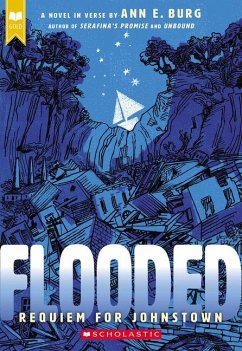 Flooded: Requiem for Johnstown (Scholastic Gold) - Burg, Ann E.
