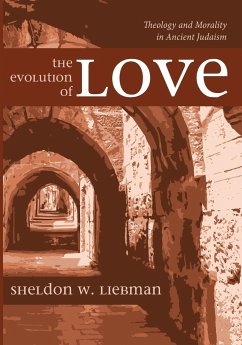 The Evolution of Love - Liebman, Sheldon W.