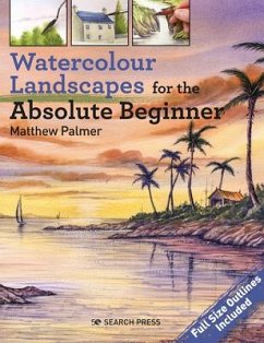 Watercolour Landscapes for the Absolute Beginner - Palmer, Matthew