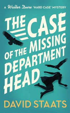 The Case of the Missing Department Head (A Walter Dure 