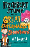 Fizzlebert Stump and the Great Supermarket Showdown (eBook, PDF)