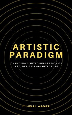 Artistic Paradigm (eBook, ePUB) - Arora, Ujjwal