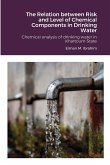 The Relation between Risk and Level of Chemical Components in Drinking Water