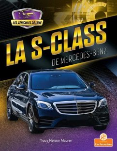 La S-Class de Mercedes-Benz (S-Class by Mercedes-Benz) - Maurer, Tracy Nelson