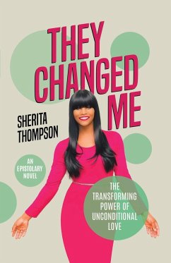 They Changed Me - Thompson, Sherita