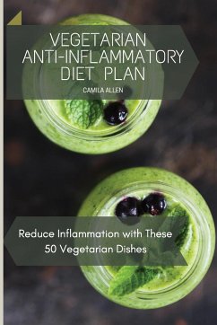 Vegetarian Anti-Inflammatory Diet Plan - Allen, Camila