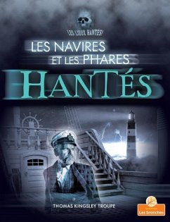 Les Navires Et Les Phares Hantés (Haunted Ships and Lighthouses) - Troupe, Thomas Kingsley