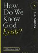 How Do We Know God Exists? - Bild 1