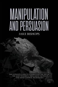 Manipulation and Persuasion - Bishops, Jake