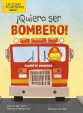¡Quiero Ser Bombero! (I Wannabee a Firefighter!)