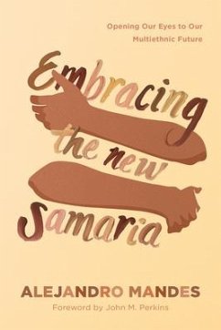 Embracing the New Samaria - Mandes, Alejandro