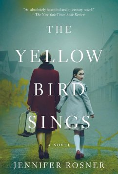 The Yellow Bird Sings - Rosner, Jennifer