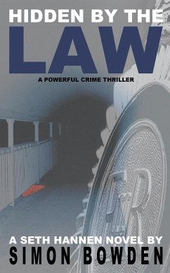 HIDDEN BY THE LAW - Bowden, Simon