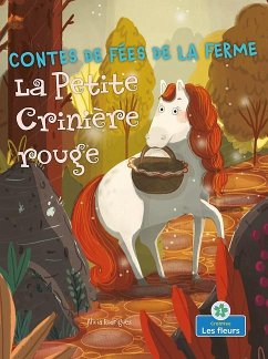 La Petite Crinière Rouge (Little Red Riding Horse) - Rodriguez, Alicia