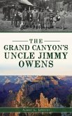 Grand Canyon's Uncle Jimmy Owens