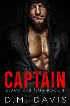 Captain: Black Ops MMA Book Three - Davis, D. M.