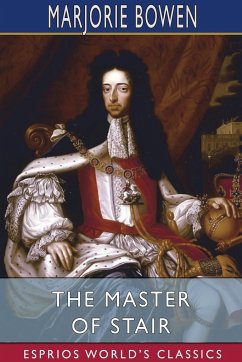 The Master of Stair (Esprios Classics) - Bowen, Marjorie