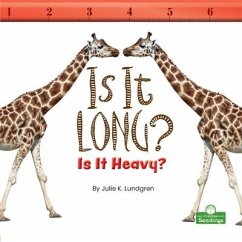 Is It Long? Is It Heavy? - Lundgren, Julie K