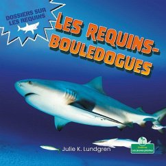 Les Requins-Bouledogues (Bull Sharks) - Lundgren, Julie K