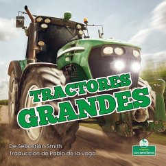 Tractores Grandes (Big Tractors) - Smith, Sebastian