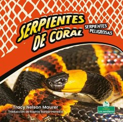 Serpientes de Coral (Coral Snakes) - Maurer, Tracy Nelson