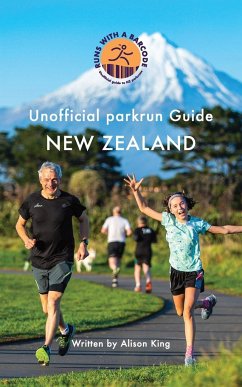 Unofficial parkrun Guide New Zealand - King, Alison