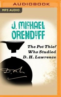 The Pot Thief Who Studied D. H. Lawrence - Orenduff, J. Michael